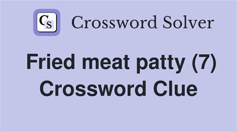 meat patty crossword clue|Meat patties